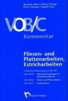 VOB / C Kommentar - Fliesen- und Plattenarbeiten, Estricharbeiten