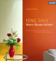 Feng Shui - Wenn Räume lächeln 