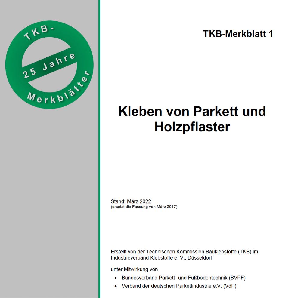  TKB überarbeitet Merkblatt zum Kleben von Parkett und Holzpflaster