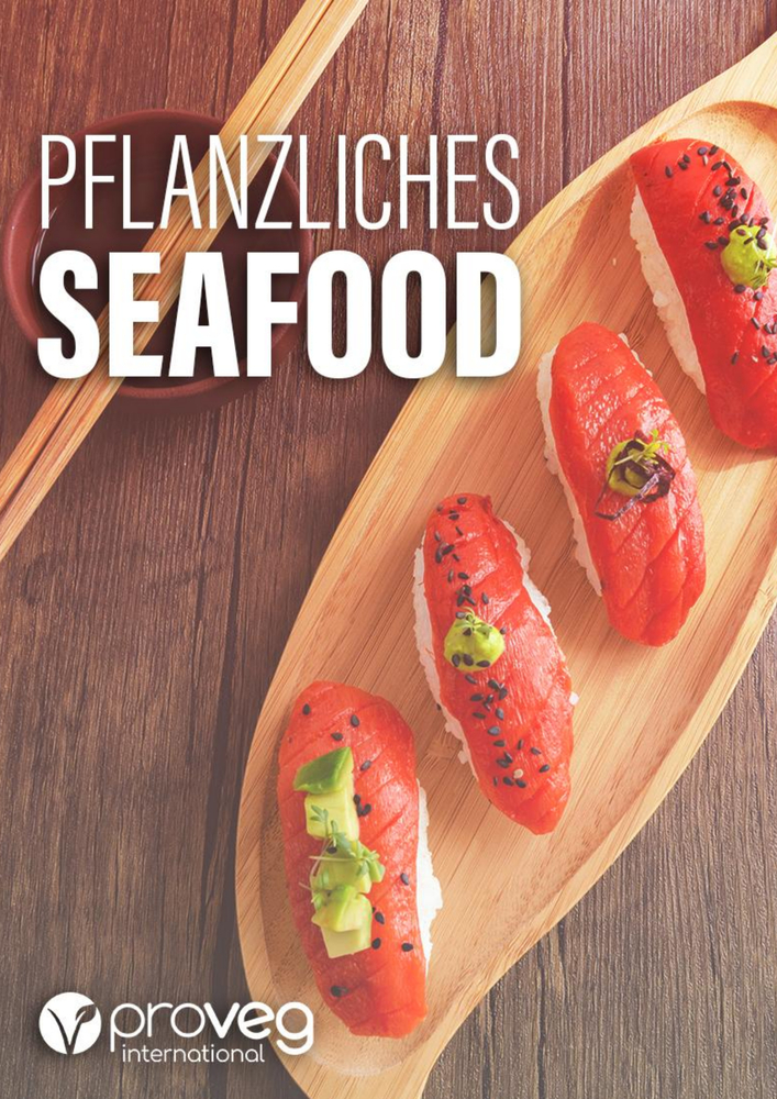 ProVeg: Seafood-E-Book mit Rezepten für pflanzliche "Fisch"-Menüs