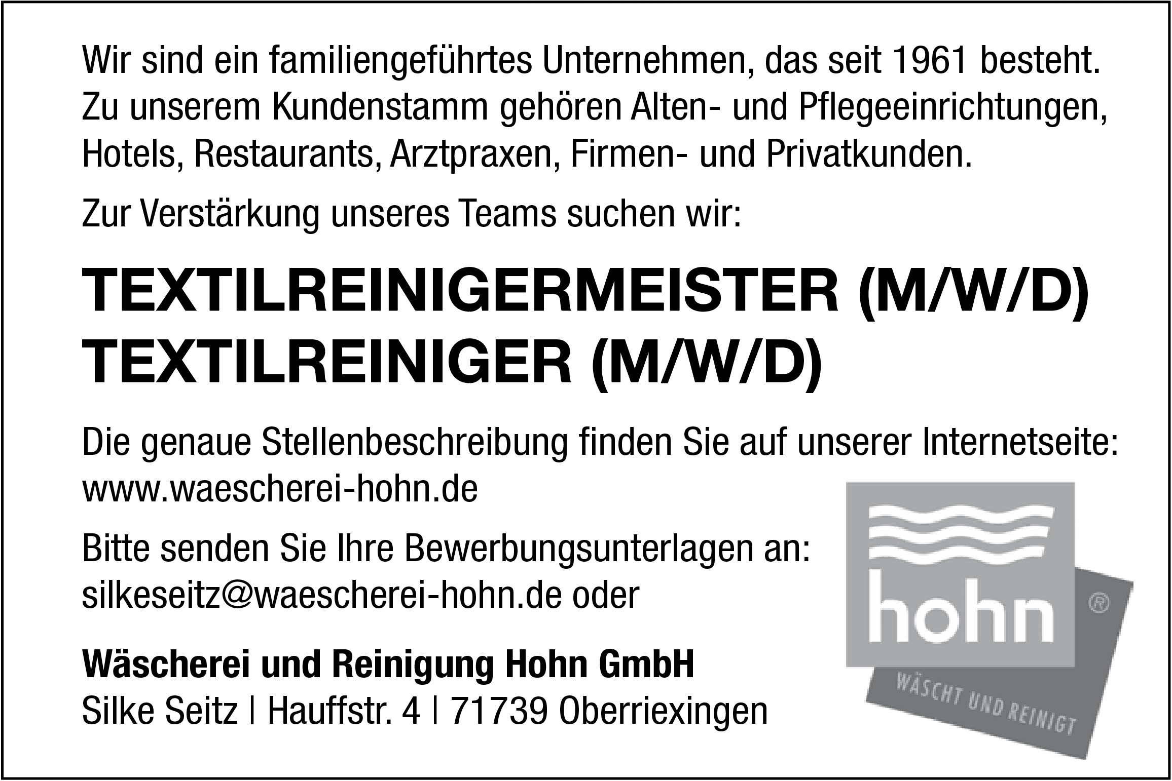Textilreinigermeister (m/w/d)
Textilreiniger (m/w/d)