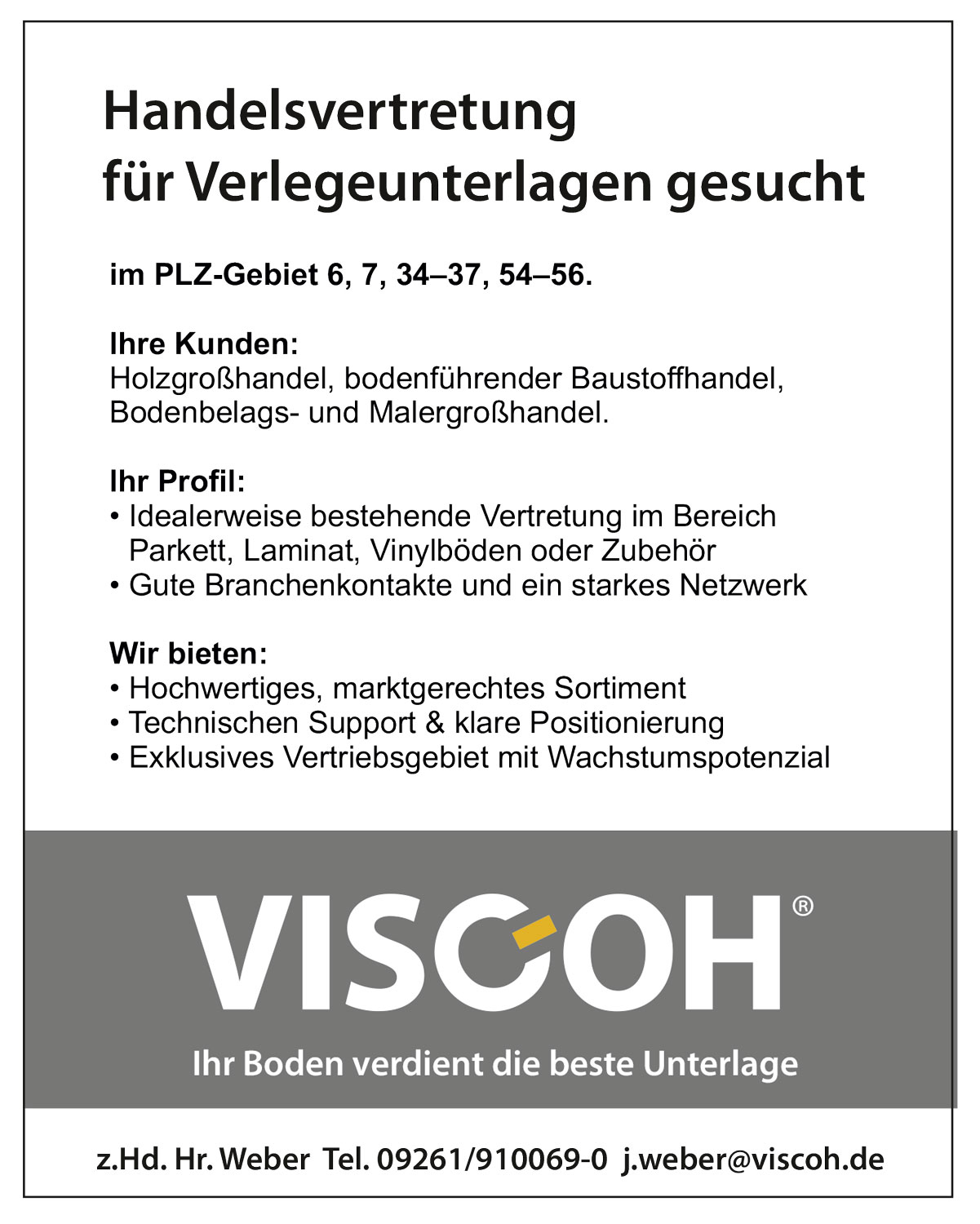 Handelsvertretung für Verlegeunterlagen gesucht