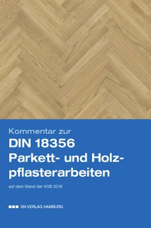 Kommentar zur DIN 18356 - Parkett- und Holzpflasterarbeiten